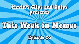 This Week in Memes - Episode 20