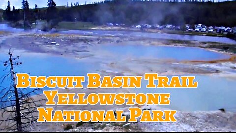 Biscuit Basin Trail at Yellowstone National Park