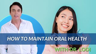 How To Maintain Oral Health