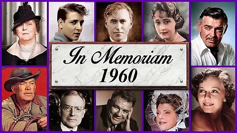 "In Memoriam 1960: Famous Faces We Lost in 1960!"