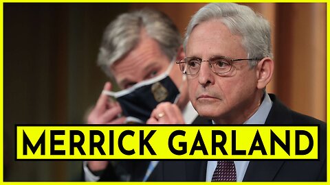 MERRICK GARLAND ATTORNEY GENERAL US JUSTIC DEPARTMENT | HOUSE OVERSIGHT COMMITTEE