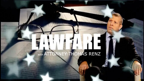 Lawfare with Attorney Tom Renz - Pfzier Docs, Hepatitis in Kids & The Current Insurrection 05-10-22