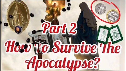 How To Survive The Apocalypse: Essential Weapons For Spiritual Warfare! Ep 2: The St Benedict Medal!