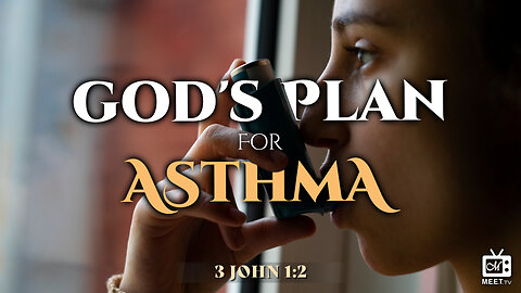 God's Plan For ASTHMA | Dr. Thomas Jackson