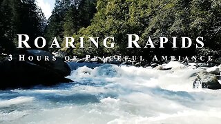 3 Hours of Calming River Rapids Nature Sounds for Relaxation and Sleep