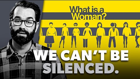 What Is A Woman? Blockbuster Documentary by Matt Walsh