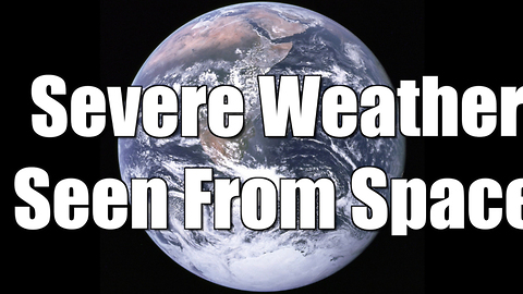 Severe weather as seen from space in 2016