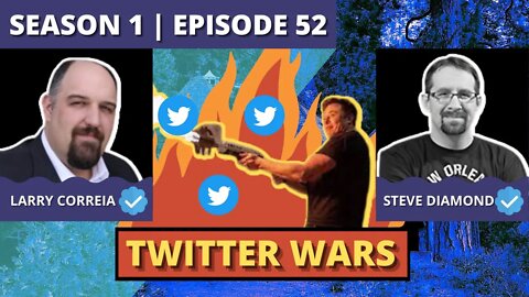 Episode 52: Larry Correia and Steve Diamond (Twitter Wars)
