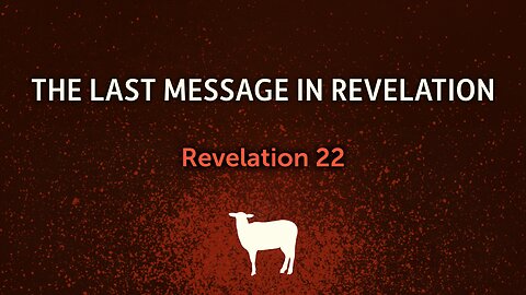 The Last Message in Revelation - Pastor Jeremy Stout