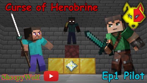 Minecraft's Curse of Herobrine S01-Ep01