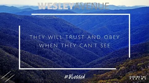 Blessed is the one (Psalm 1) | Wesley Avenue | Preview Lyric Video