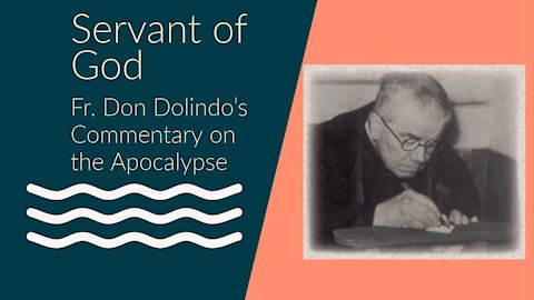 Servant of God Fr. Don Dolindo Ruotolo Commentary on the Book of the Apocalypse