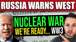 BREAKING: Putin WARNS West ‘Russia’s Ready for Nuclear War’ (WORLD WAR 3)