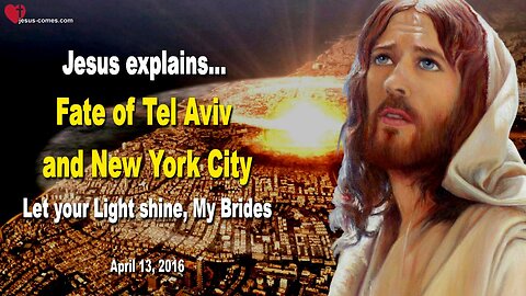 April 13, 2016 ❤️ Homosexuality and the Fate of Tel Aviv and New York City... Let your Light shine, My Brides