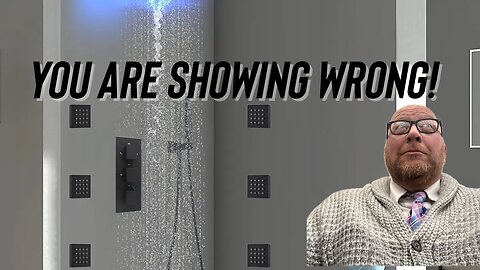 You are Showering Wrong!
