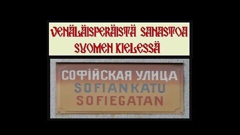 Slaavilaisia lainasanoja suomen kielessä / Kyrillisten kirjainten salaisuus
