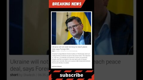 Breaking News: Ukraine will not cede territory to reach peace deal, says Foreign Min #shorts #news