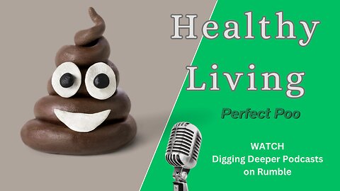 Healthy Living; Perfect Poo