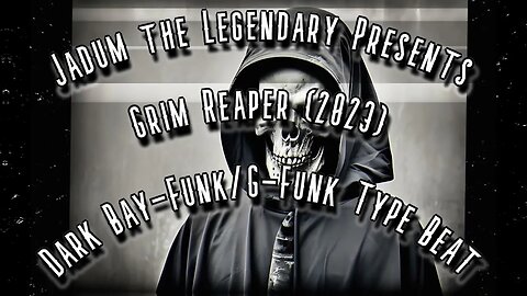 Jadum the Legendary - Grim Reaper (2023) Hard Trap/Dark Bay-Funk/G-Funk Type Beat