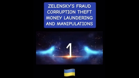 Zelensky’s fraud, corruption, theft, money laundering and manipulations