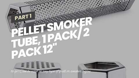 Pellet Smoker Tube, 1 Pack 2 Pack 12'' Stainless Steel BBQ Wood Pellet Tube Smoker with 2 Hook...
