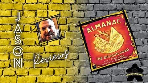The Boardgame Mechanics Review Almanac: The Dragon Road