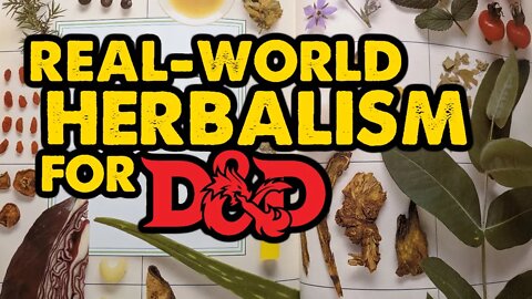 Real-World Herbalism for DnD Campaigns