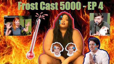 Frost Cast Ep4 - (Regal's Bankruptcy, Climate Change & Mental Illness, Lizzo Nudes, Kathy Griffin,+)