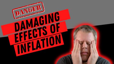 The Disastrous and Damaging Effects of Inflation