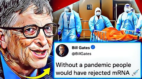 Gates-säätiön sisäpiiriläinen myöntää, että pandemia oli huijausta.