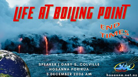 Life At Boiling Point (Gary Colville) | Hosanna Porirua