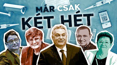 MÁR CSAK KÉT HÉT | A Covid-járvány valódi története