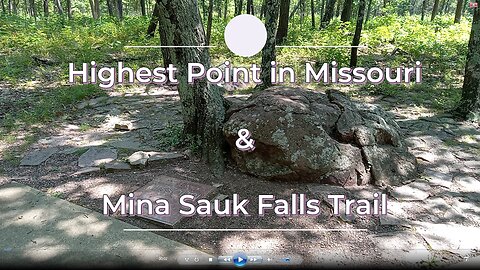 Highest Point in Missouri & Mina Sauk Falls Trail
