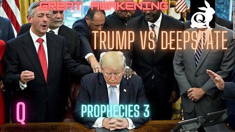 Donald Trump & Q Prophecies 3 - Trump Vs the Deepstate and the Great Awakening +++ Motivational Video like & share TY