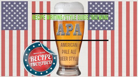 American Pale Ale Beer Style, Recipe Writing, Brewing Guide