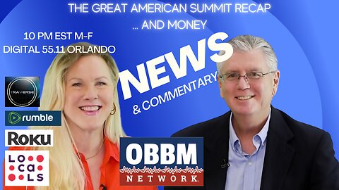 The Great American Summit Recap ... And MONEY - OBBM Network News