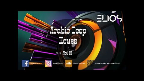 Arabic Deep House Mix - Vol.19 By Elios | Chill vibes | Good Mood