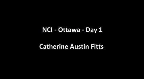 National Citizens Inquiry - Ottawa - Day 1 - Catherine Austin Fitts Testimony