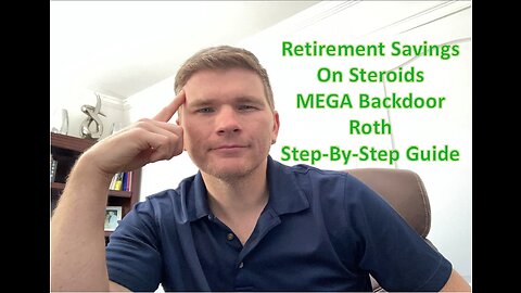 Mega Backdoor Roth ($66k Into Retirement): Step-By-Step How To & Rollover to Roth IRA