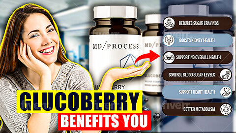 How GlucoBerry Can Benefit You