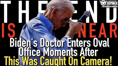 The End Is Near : Biden’s Doctor Enters Oval Office Moments After This Was Caught On Camera!