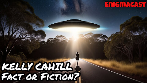 🌌👽 EnigmaCast Highlight Clip: Belief & Skepticism - The Verdict on the Kelly Cahill Incident 🇦🇺