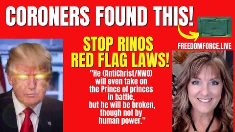 Coroners Found This! Red Flag Laws! Daniel 8 Rescue 6-15-22