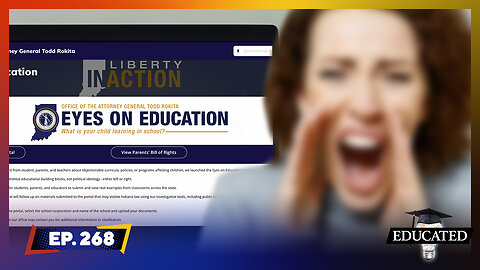 Leftists Panic As Indiana Launches Site For Parents To Expose School Content | Ep. 268 | Educated