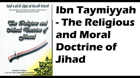 Part 3: Ibn Taymiyyah - The Doctrine of Jihad Warfare