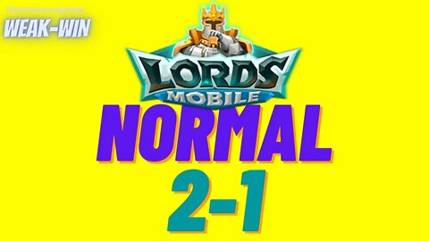 Lords Mobile: WEAK-WIN Hero Stage Normal 2-1