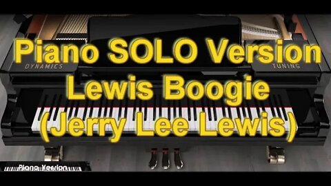 Piano SOLO Version - Lewis Boogie (Jerry Lee Lewis)