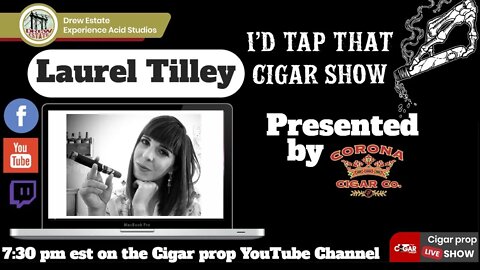 Laurel Tilley, I'd Tap That Cigar Show Impromptu Night Live