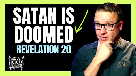 You Will Learn What Happens To Satan From Scripture. Satan's Doom Is Sure! Revelation 20.