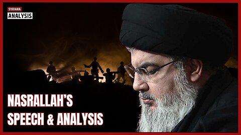 Nasrallah's Speech & Analysis - English